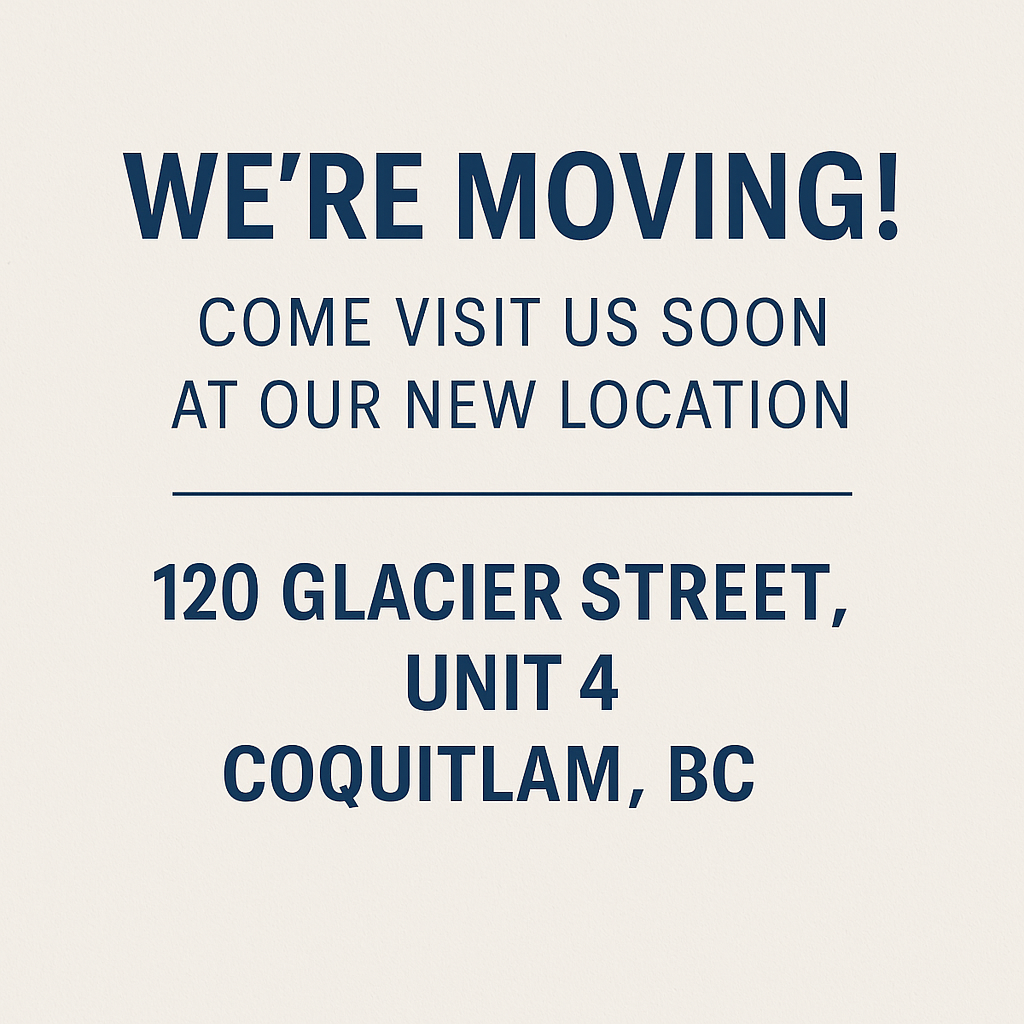 We're Moving! Come visit us soon at our new location — 120 Glacier Street, Unit 4, Coquitlam, BC. The design features a clean, modern layout with navy blue text on a light beige background
